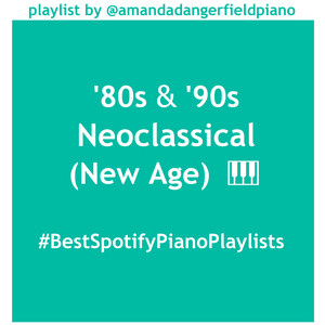 '80s & '90s Neoclassical (New Age) Piano cover
