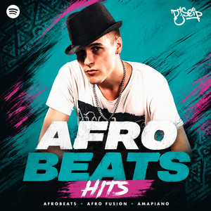 Afrobeats Hits | DJ Seip