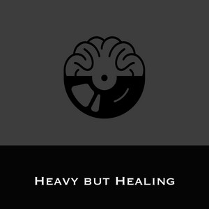 Heavy but Healing playlist cover