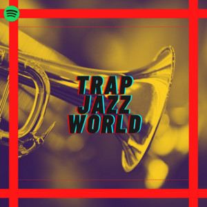 TRAP JAZZ WORLD | RAP JAZZ cover