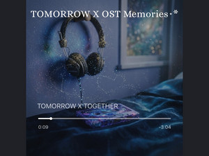 TOMORROW X OST Memories⋆* - playlist by Lily𓂃𓂂ꕤ*.ﾟ | Spotify