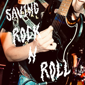 Saving Rock and Roll cover