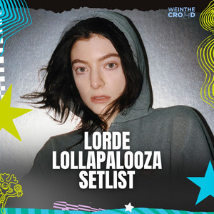 Lorde - Lollapalooza 2026 | Setlist Oficial - playlist by We In