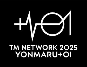 TM NETWORK 2025 YONMARU+01 セットリスト - playlist by Enka Station