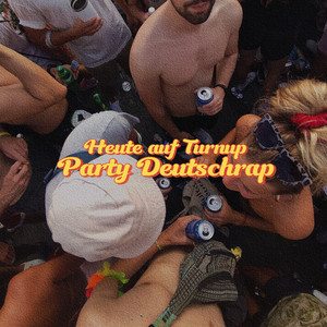 Heute auf Turnup | Party Deutschrap cover