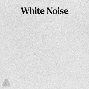 White Noise: Background Noise for Focus & Sleep | Calming Static for Nighttime Rest & Concentration