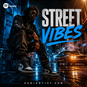 🎤 STREET VIBES  : RAP / TRAP / Drill / Latin / R&B / Lo-fi Hip Hop / Reggaeton playlist artwork