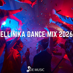 Ellinika Dance Mix 2026 Greek Ελληνικά Χορευτικά playlist cover