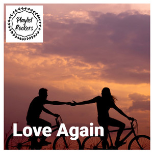 Love Again playlist cover