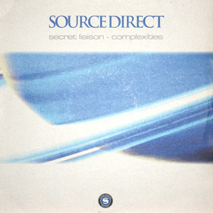Source Direct - Secret Liaison / Complexities - playlist by