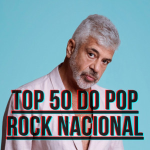 TOP 50 do Pop Rock Nacional playlist cover