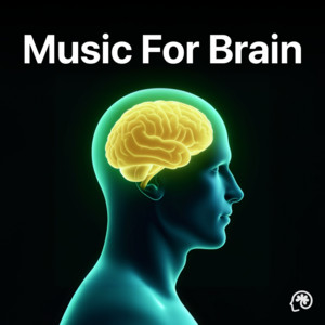 Music For Brain 🧠 playlist cover