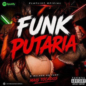 FUNK PUTARIA 🔞 AS MELHORES 🔥 FUNK PESADÃO ATUALIZADO 🔞 2027 playlist cover