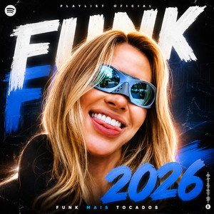 FUNK 2026 🔥 MAIS TOCADOS • ATUALIZADO playlist cover