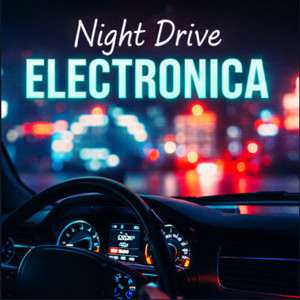 🚗 Night Drive Electronica