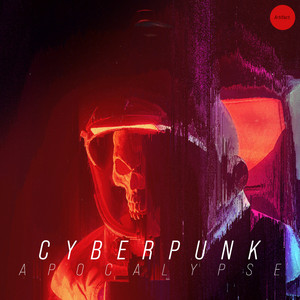 Cyberpunk Apocalypse playlist cover