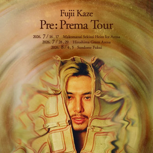 FUJII KAZE 藤井 風 Setlist 2026 💫 Pre: Prema Tour + Prema World