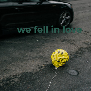 we fell in love