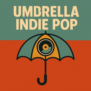 Umbrella Indie Pop playlist cover