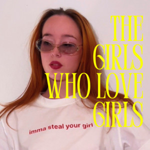 The girls who love girls
