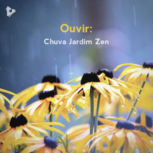 Ouvir: Chuva Jardim Zen