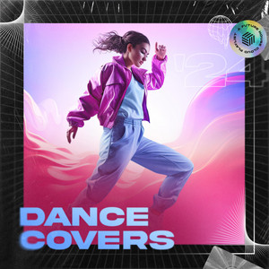 Dance Covers | Best Remixes of Popular Songs playlist cover