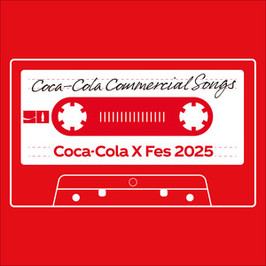 Coca-Cola Commercial Songs - playlist by コカ・コーラ | Spotify
