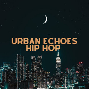 Urban Echoes Hip Hop Drill Playlist Submission