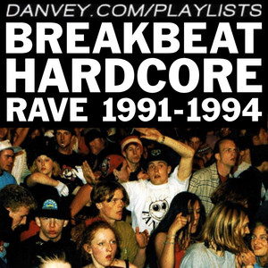 BREAKBEAT HARDCORE: 1991-1994