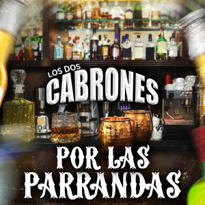 Portada de Por Las Parrandas · Los Dos Cabrones