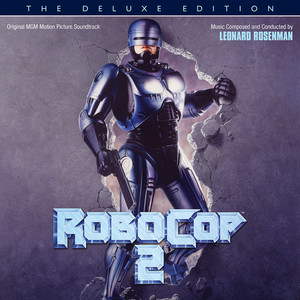 ロボコップ2　デラックス　サウンドトラック RoboCop 2 Soundtrack (1990) - playlist by MR. SOUND AND TRACKS