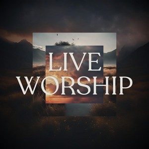 Live Worship Radio 2024 - playlist by Unison Playlists | Spotify