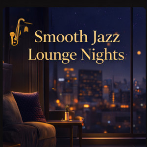 Smooth Jazz Lounge Nights