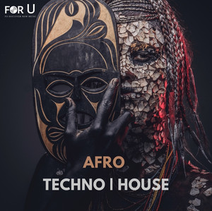 AFRO TECHNO | HOUSE 2026 for U cover