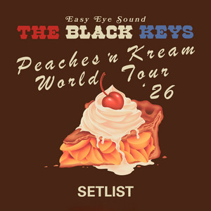 The Black Keys: PEACHES 'N KREAM Tour 2026 playlist cover