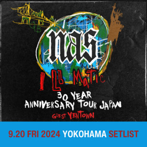 Nas 9.20 FRI 2024 YOKOHAMA SETLIST / ナズ 9月20日 横浜公演 セット