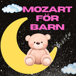 Mozart för utveckling av Babyhjärnan: Klassisk musik för spädbarn Hjärnutveckling