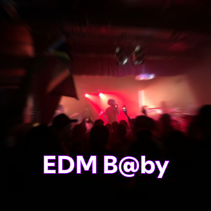 EDM Baby – feel it in your chest cover