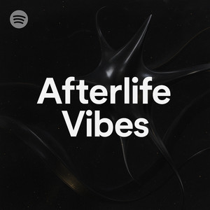 Afterlife Vibes Spotify playlist cover art