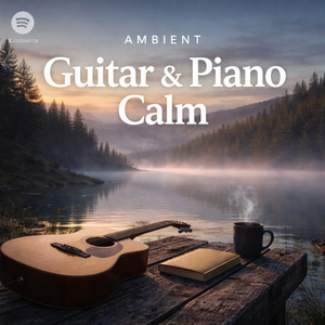Ambient Guitar & Piano Calm