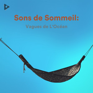 Sons de Sommeil: Vagues de L'Océan