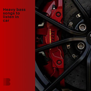 heavy bass songs to listen in car Spotify playlist cover art