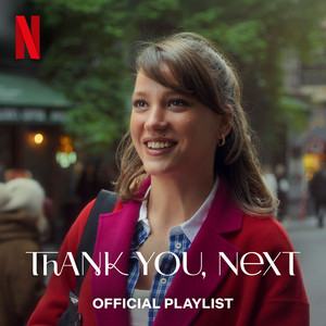 Thank You, Next Official Playlist playlist cover