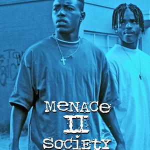 Menace II Society Soundtrack - playlist by Ky Christopher