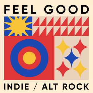 Feel Good Indie/Alt Rock cover
