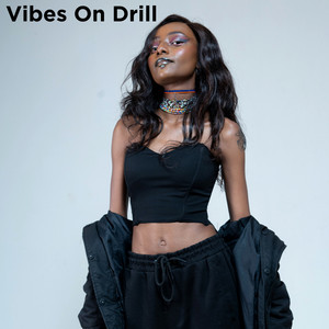 Vibes On Drill