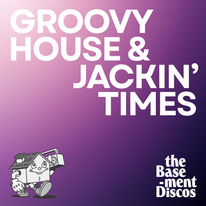 Groovy House ⚡️ Jackin' Times playlist cover
