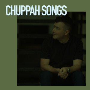 Chuppah Songs