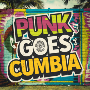 PUNK GOES CUMBIA! 🧷 playlist cover