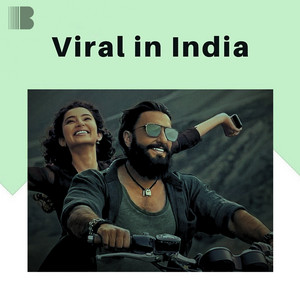 Viral in India: Songs Trending Across India Spotify playlist cover art